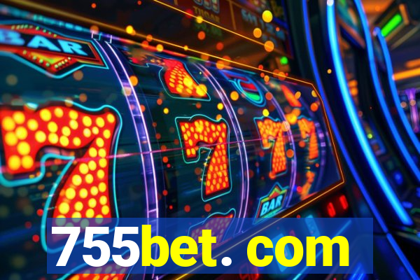 755bet. com